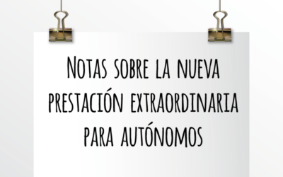 Nota de Aviso 7/2020. Notas sobre la nueva prestación extraordinaria para autónomos.