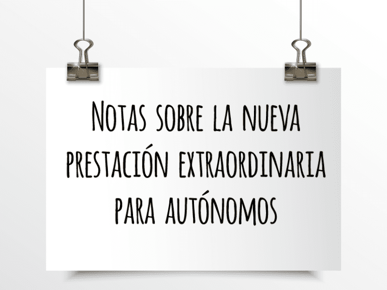 Nota de Aviso 7/2020. Notas sobre la nueva prestación extraordinaria para autónomos.