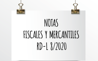 Nota de Aviso 4/2020: Notas Fiscales y Mercantiles RD-L 8/2020