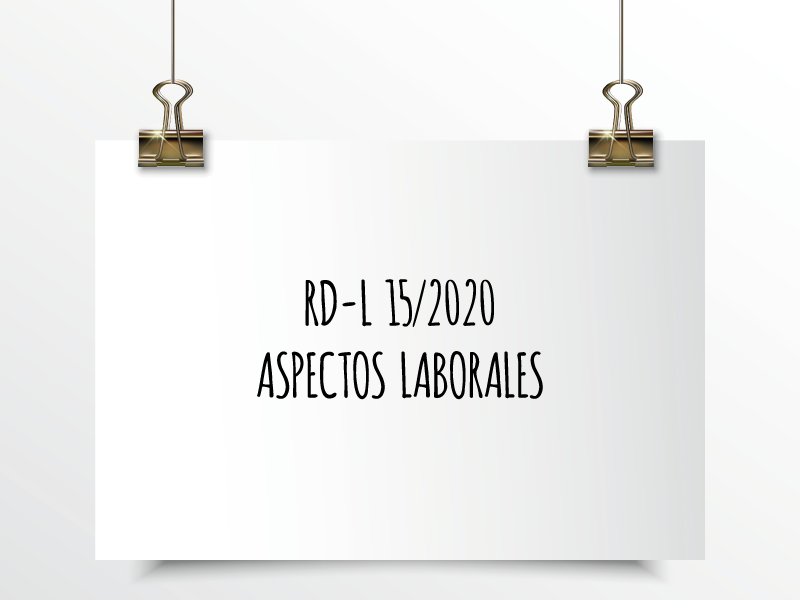 RD-L 15/2020 Aspectos Laborales