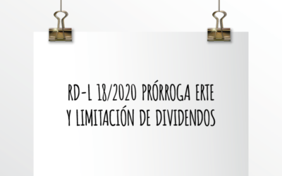 Nota de Aviso 18/2020. RDL 18/2020 Prórroga ERTE y limitación de dividendos.