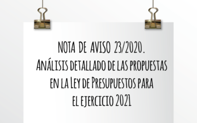 Nota de Aviso 23/2020. Análisis detallado de las propuestas en la Ley de Presupuestos para el ejercicio 2021.