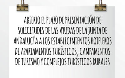 Nota de Aviso 11/2021. Abierto el plazo de presentación de solicitudes de las ayudas de la Junta de Andalucía a los establecimientos hoteleros de apartamentos turísticos, campamentos de turismo y complejos turísticos rurales.