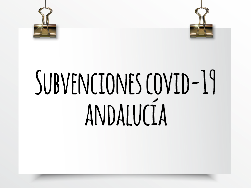Nota de Aviso 12/2021. Subvenciones COVID-19 Andalucía.
