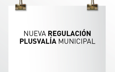 Nueva Regulación Plusvalía Municipal
