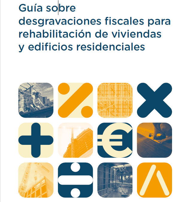Guía sobre desgravaciones fiscales rehabilitación viviendas y edificios residenciales mediante fondos Next Generation