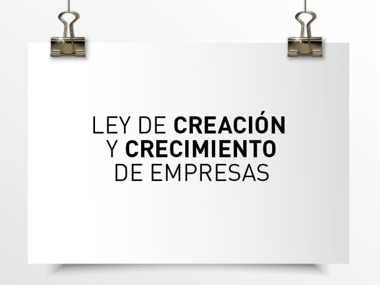 Ley creación y crecimiento de empresas
