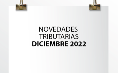 Nota de Aviso 19/22. Novedades tributarias diciembre 2022.