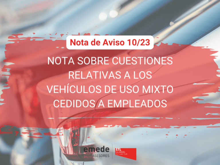 NOTA SOBRE CUESTIONES RELATIVAS A LOS VEHÍCULOS DE USO MIXTO CEDIDOS A EMPLEADOS