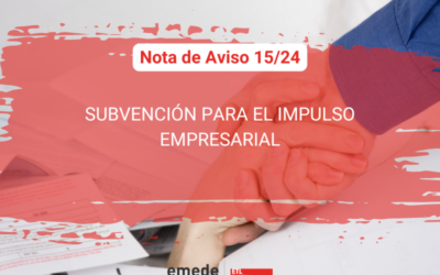 Nota de Aviso 15/24. Subvención para el Impulso Empresarial | Nuevas ayudas de hasta 10.000 euros para empresas y autónomos malagueños.