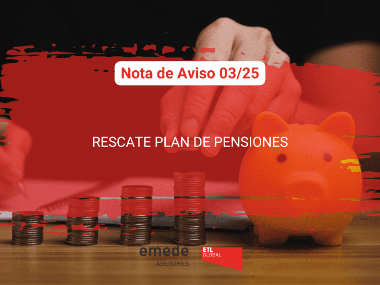 Nota de Aviso 03/25. Rescate plan de pensiones.
